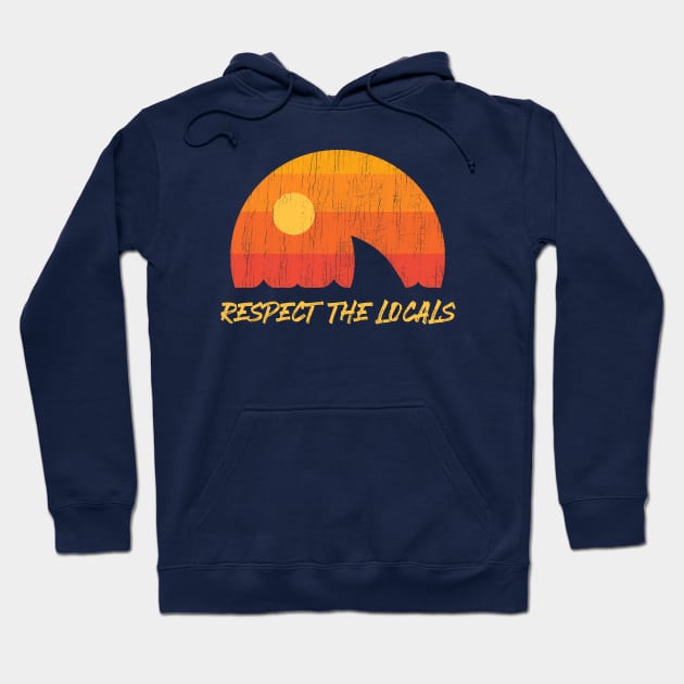 Respect The Locals ✅ Shark Week Hoodie by Sachpica